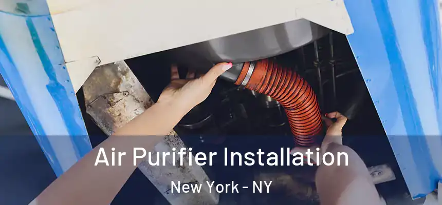 Air Purifier Installation New York - NY