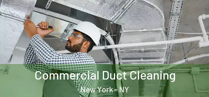  Commercial Duct Cleaning New York - NY
